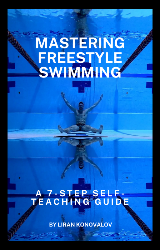 mastering freestyle swimming- A 7 step self-teaching guide.